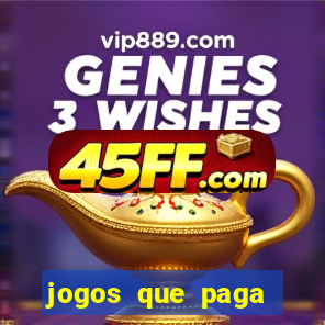 jogos que paga dinheiro de verdade